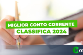 Miglior conto corrente: classifica 2024. Quale conviene?