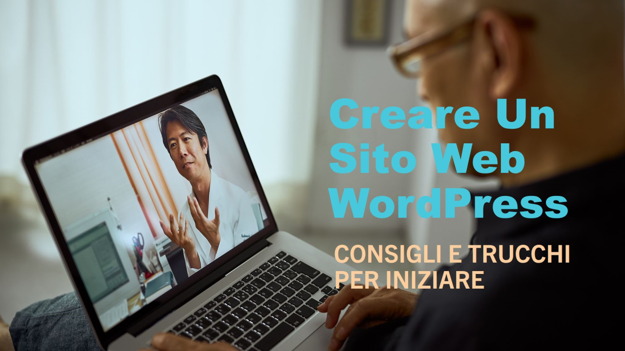 Creare un Sito Web WordPress: Consigli e Trucchi per Iniziare